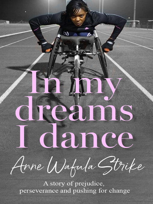 Title details for In My Dreams I Dance by Anne Wafula Strike - Available